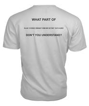 Load image into Gallery viewer, What part don't you understand Metar Premium Unisex Tee