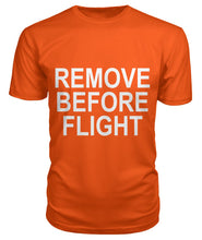 Load image into Gallery viewer, Remove Before Flight T-Shirt