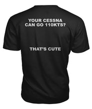 Load image into Gallery viewer, Oh Your Cessna? T-Shirt Premium Unisex Tee
